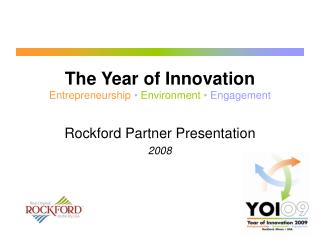 The Year of Innovation Entrepreneurship • Environment • Engagement