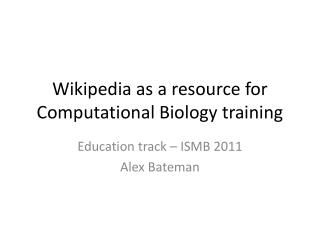 Wikipedia as a resource for Computational Biology training