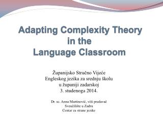 Adapting Complexity Theory in the Language Classroom
