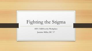 Fighting the Stigma