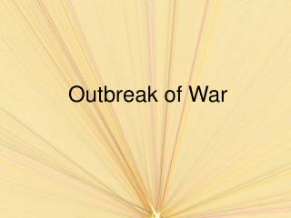 Outbreak of War