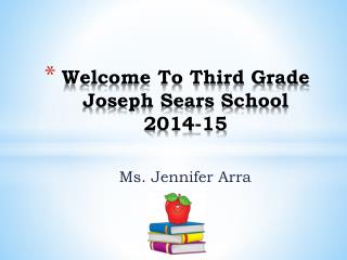 Welcome To Third Grade Joseph Sears School 2014-15