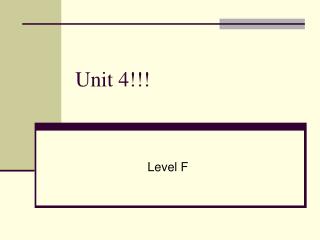 Unit 4!!!