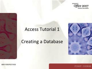 Access Tutorial 1 Creating a Database