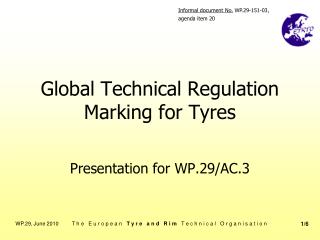 Global Technical Regulation Marking for Tyres