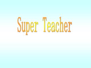 Super Teacher