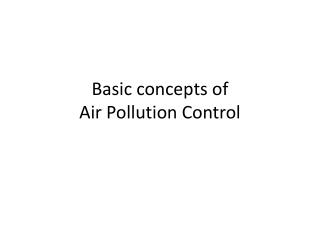 Basic concepts of Air Pollution Control