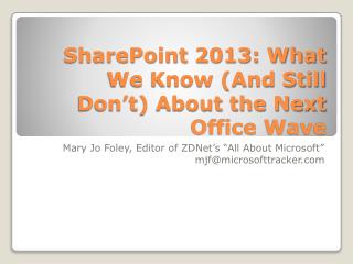 SharePoint 2013: What We Know (And Still Don’t) About the Next Office Wave