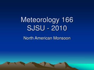 Meteorology 166 SJSU - 2010