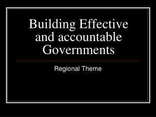 Building Effective and accountable Governments