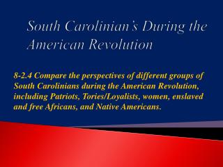 South Carolinian’s During the American Revolution
