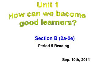 Unit 1 How can we become good learners?