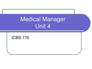 Medical Manager Unit 4