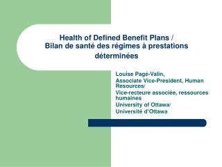 Health of Defined Benefit Plans / Bilan de santé des régimes à prestations déterminées
