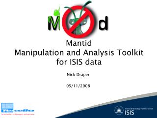 Mantid Manipulation and Analysis Toolkit for ISIS data