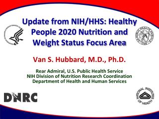 Update from NIH/HHS: Healthy People 2020 Nutrition and Weight Status Focus Area