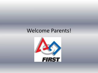 Welcome Parents!