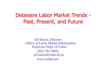 Delaware Labor Market Trends -Past, Present, and Future