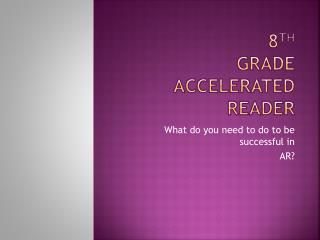 8 th Grade accelerated reader