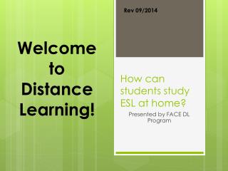 How can students study ESL at home?