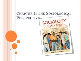 Chapter 1: The Sociological Perspective