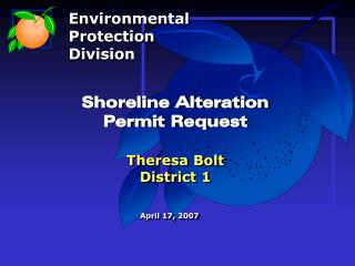 Shoreline Alteration Permit Request Theresa Bolt District 1