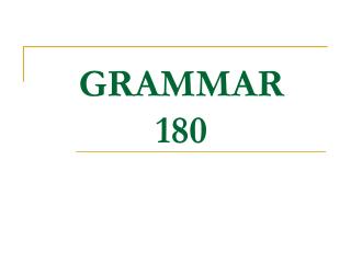 GRAMMAR 180