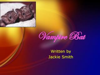 Vampire Bat