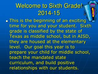 Welcome to Sixth Grade! 2014-15