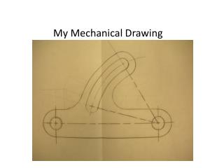 My Mechanical Drawing