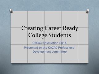 Creating Career Ready College Students