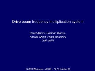 Drive beam frequency multiplication system
