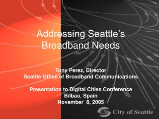 Addressing Seattle’s Broadband Needs
