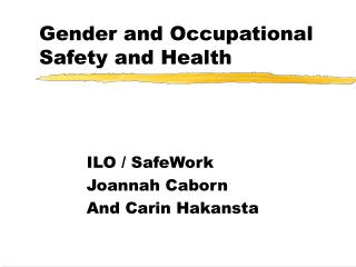 Gender and Occupational Safety and Health