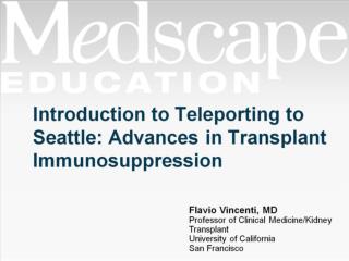 Introduction to Teleporting to Seattle: Advances in Transplant Immunosuppression