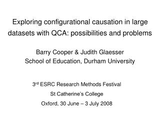 Exploring configurational causation in large datasets with QCA: possibilities and problems