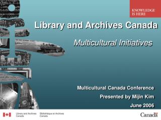 Library and Archives Canada Multicultural Initiatives