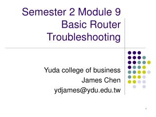 Semester 2 Module 9 Basic Router Troubleshooting