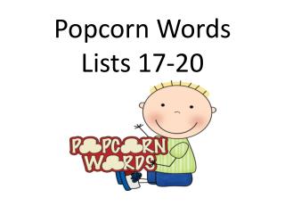 Popcorn Words Lists 17-20