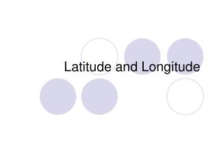 Latitude and Longitude