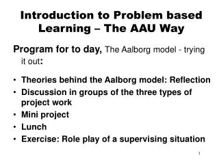 Introduction to Problem based Learning – The AAU Way