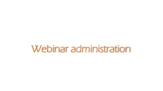 Webinar a dministration