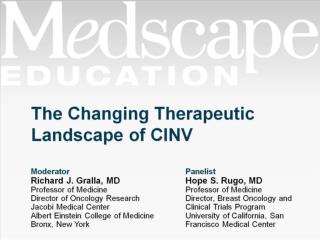 The Changing Therapeutic Landscape of CINV