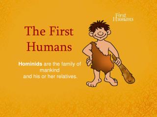 The First Humans