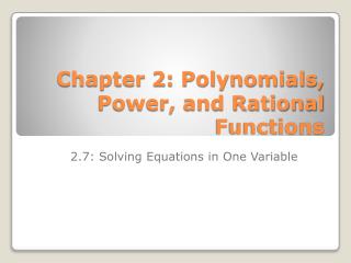 Chapter 2: Polynomials, Power, and Rational Functions