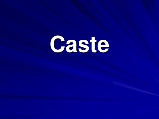 Caste