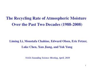 The Recycling Rate of Atmospheric Moisture