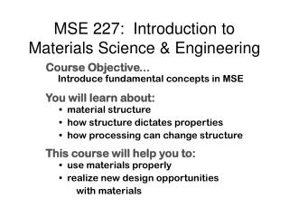 MSE 227: Introduction to Materials Science &amp; Engineering