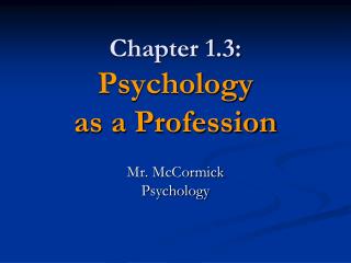 Chapter 1.3: Psychology as a Profession