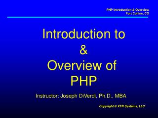 Introduction to &amp; Overview of PHP